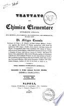 Trattato di chimica elementare estesamente applicata alla medicina, alla farmacia, all'agricoltura, alla mineralogia, ed alle arti di Filippo Cassola