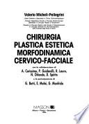 Trattato di chirurgia odontostomatologica e maxillo-facciale: Chirurgia plastica estetica morfodinamica cervico-facciale