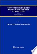 Trattato di diritto delle successioni e donazioni