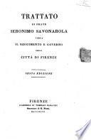 Trattato di frate Ieronimo Savonarola circa il reggimento e governo della citta di Firenze