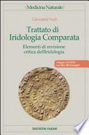 Trattato di iridologia comparata. Elementi di revisione critica dell'iridologia. Con CD-ROM