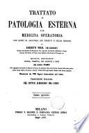 Trattato di patologia esterna e di medicina operatoria con sunti di anatomia dei tessuti e delle regioni di Augusto Vidal (di Cassis)