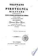 Trattato di pirotecnìa militare comprendente tutti i fuochi artifiziati da guerra versione italiana del tenente Ferdinando Biondi Perelli