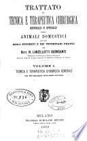 Trattato di tecnica e terapeutica chirurgica generale e speciale degli animali domestici