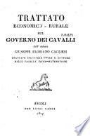 Trattato economico-rurale sul governo dei cavalli dell'abate Giuseppe Floriano Cagliesi ...