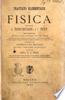 Trattato elementare di fisica opera destinata alle scuole secondarie classiche e tecniche, alle scuole normali ed alla coltura generale A. Privat-Deschanel