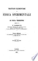 Trattato elementare di fisica sperimentale e di fisica terrestre composto da G. Giordano