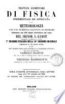 Trattato elementare di fisica sperimentale ed applicata e di meteorologia ... del signor A. Ganot