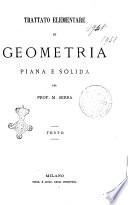 Trattato elementare di geometria piana e solida del prof. M. Serra