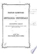 Trattato elementare di ontologia universale volume unico di Giuseppe Gallo