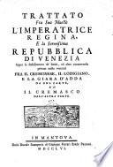 Trattato fra Sua Maestà l'Imperatrice Regina e la Serenissima Repubblica di Venezia sopra lo stabilimento de' limiti ed altre controversie private miste vertenti fra il Cremonese, il Lodigiano e la Giara d'Adda da una parte e il Cremasco dall'altra parte