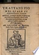 Trattato pio, nel quale si contengono cinque articoli pertinenti alla fede Christiana contra l'hebraica ostinatione