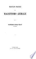 Trattato pratico di magnetismo animale