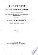 Trattato storico-dogmatico della vera religione colla confutazione degli errori, che le sono stati opposti ne' differenti secoli del signor abbate Bergier ... vol. 1. -16]