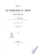 Trattato su le costruzioni in legno compilato \da] Luigi Mazzocchi