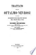 Trattato sulle oftalmo-nevrosi ovvero descrizione delle malattie nervose dell'organo della vista