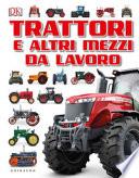Trattori e altri mezzi da lavoro