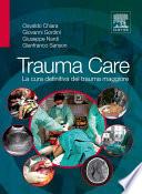 Trauma Care: La cura definitiva del trauma maggiore