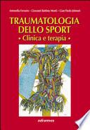 traumatologia dello sport. Clinica e terapia