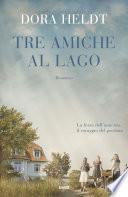 Tre amiche al lago