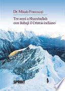 Tre anni a Shamballah con Babaji il Cristos indiano