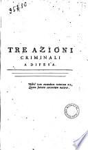 Tre azioni criminali a difesa