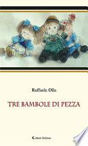 Tre bambole di pezza