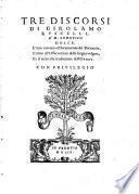 Tre discorsi di Girolamo Ruscelli, à M. Lodovico Dolce