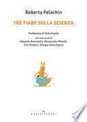Tre fiabe sulla scienza