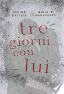 Tre Giorni Con Lui