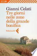 Tre giorni nelle zone della grande bonifica