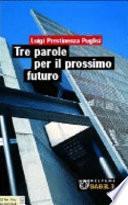 Tre parole per il prossimo futuro