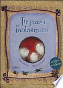 Tre piccoli fantasmini