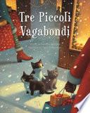 Tre piccoli vagabondi
