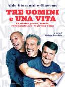 Tre uomini e una vita