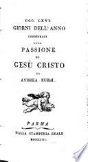 Trecentosessantasei giorni dell'anno, consecr. alla passione di Gesù Cristo ...