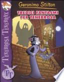Tredici fantasmi per Tenebrosa