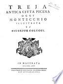 Treja antica città Picena oggi Montecchio illustrata da Giuseppe Colucci