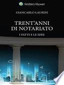 Trent'anni di notariato