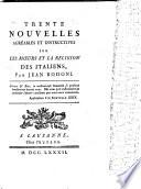 Trenta Novelle dilettevoli ed instruttive sopra i costumi e la religione degl'Italiani. (ital. et franc.)