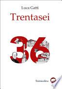 Trentasei