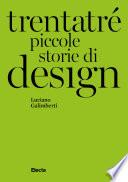 Trentatré piccole storie di design
