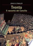Trento. Il racconto del Concilio