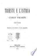 Trieste e l'Istria con note di Carlo Yriarte