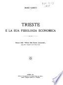 Trieste e la sua fisiologia economica