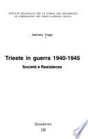 Trieste in guerra 1940-1945