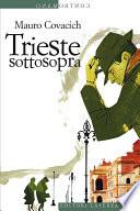 Trieste sottosopra