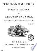 Trigonometria piana e sferica di Antonio Cagnoli, cittadino veronese ...