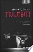 Trilobiti. I dodici racconti di un grande scrittore
