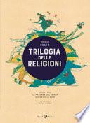 Trilogia delle religioni: Jesuit Joe-La macumba del gringo-A ovest dell'Eden